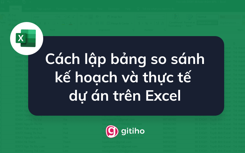 Cách lập bảng so sánh kế hoạch và thực tế dự án trên Excel